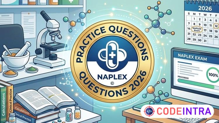 Practice Tests 2026 For NAPLEX Pharmacy Exam - Codeintra