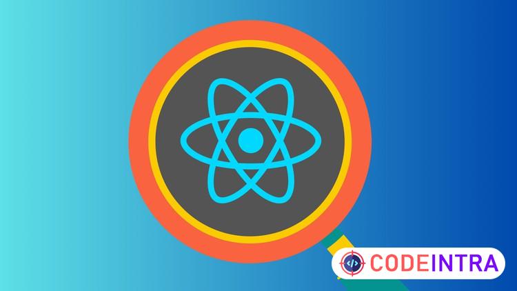 7 Projects in 7 Days - Basic to Advance ReactJS - Codeintra