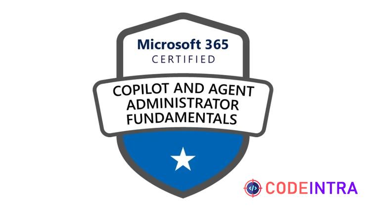 AB-900: Microsoft 365 Copilot & Agent Admin Fundamentals Pra - Codeintra