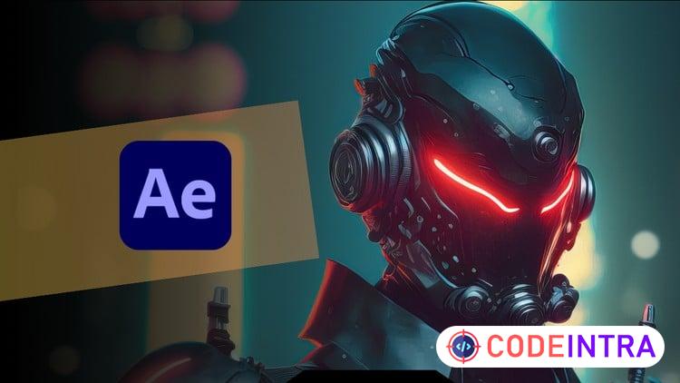 Advanced Adobe After Effects: Become VFX & Motion Expert - Codeintra
