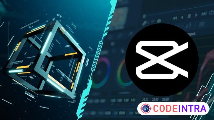Advanced Capcut Course Learn Professional Video Editing - Codeintra