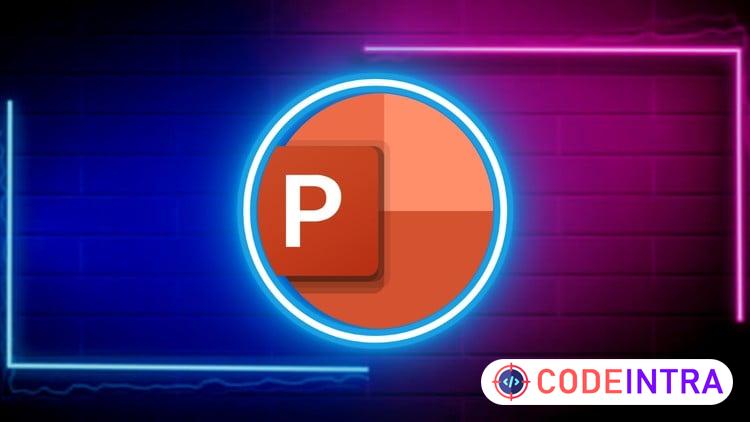 Advanced PowerPoint Course For Professional and Job Success - Codeintra