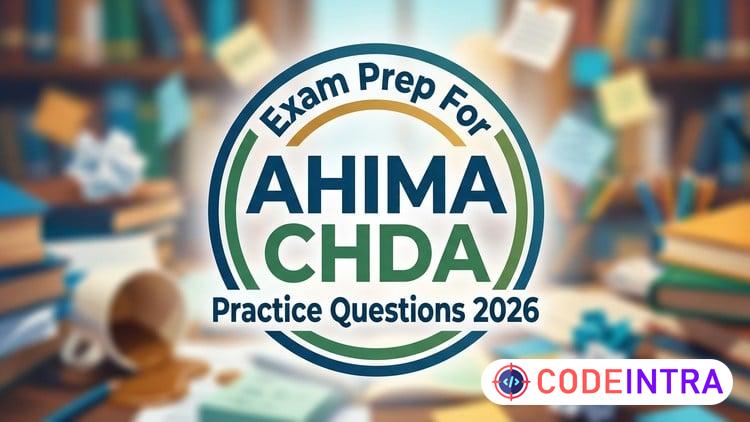 Practice Test For AHIMA CHDA Exams 2026 - Codeintra