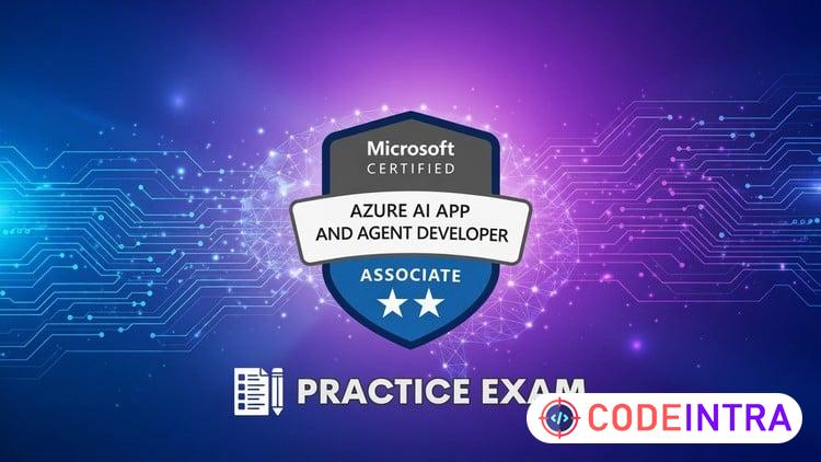 AI-103: Microsoft Azure AI Engineer Associate Practice Exam - Codeintra