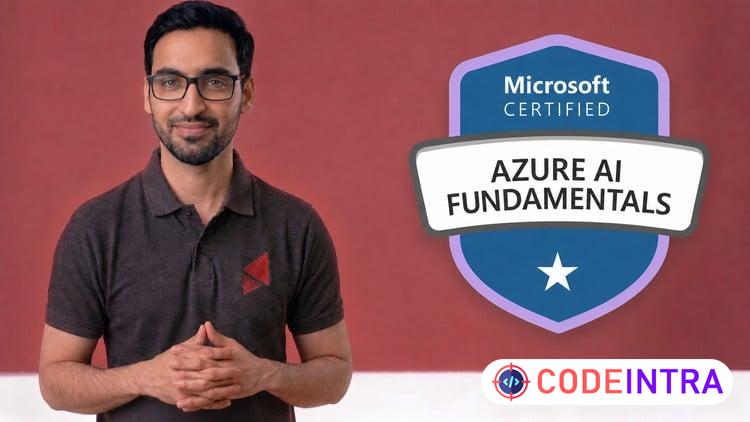 AI901: Microsoft Azure AI Fundamentals Full Course Exam 2026 - Codeintra