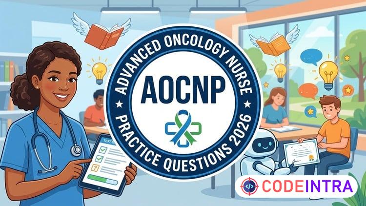 AOCNP Exam Prep: Advanced Oncology Nurse Practice Tests 2026 - Codeintra