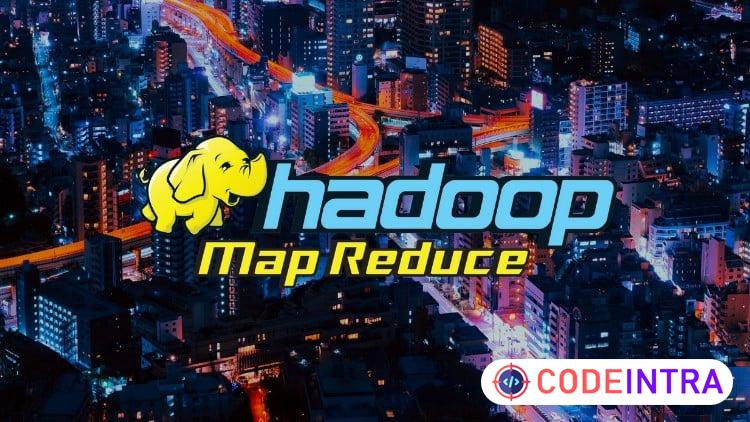 Apache Hadoop and Mapreduce  Interview Questions and Answers - Codeintra