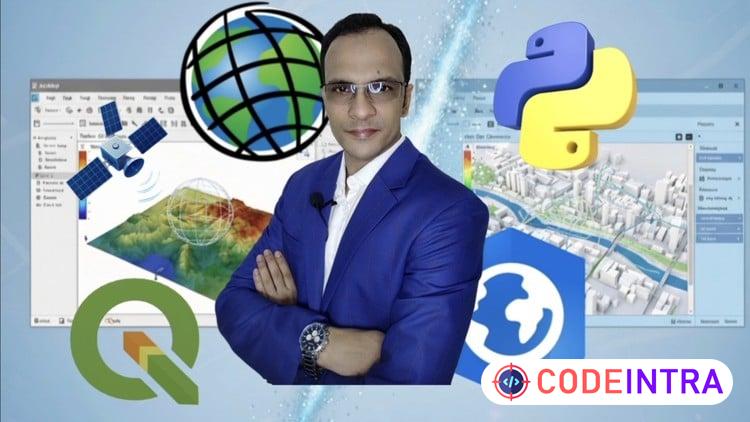 GIS Mega Course - ArcGIS vs ArcGIS Pro, Python, QGIS & RS - Codeintra