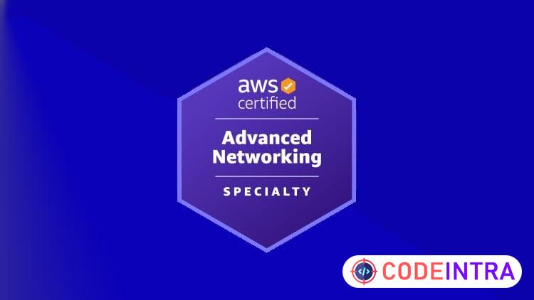AWS Advanced Networking Specialty ANS-C01 Practice Test 2026 - Codeintra