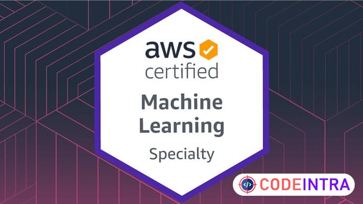 AWS Certified Machine Learning Specialty Pracitce Test 2026 - Codeintra