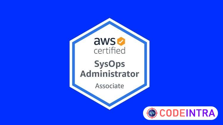 AWS Certified SysOps Administrator  Associate SOA-C02 (2026) - Codeintra
