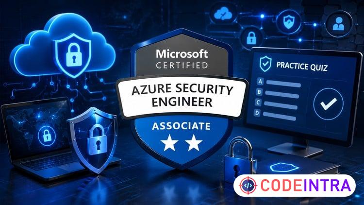 AZ-500 Azure Security Engineer Practice Exams 2026 - Codeintra
