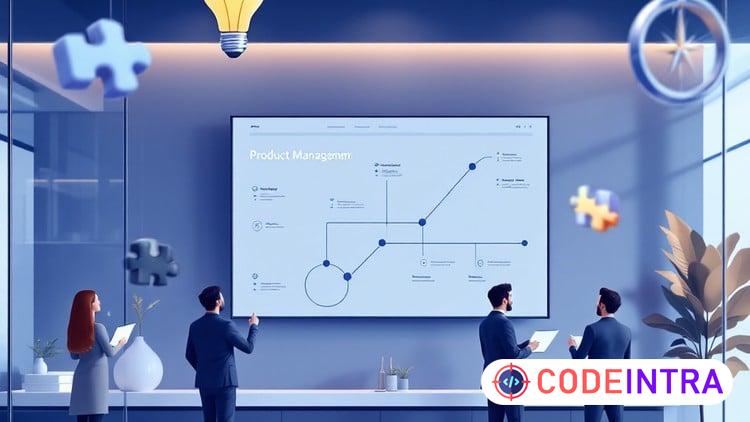 Product Management Career Mastery: APM to CPO - Codeintra
