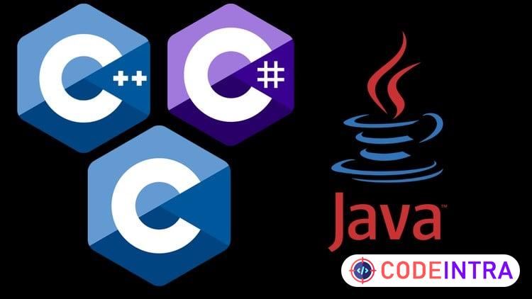 C, C++, C#, Java: The Ultimate Coding Course for Developers - Codeintra