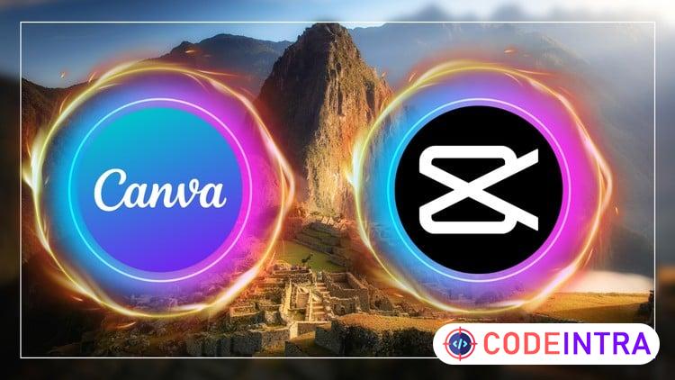 Capcut With Canva Graphic Design Video Editing Masterclass - Codeintra