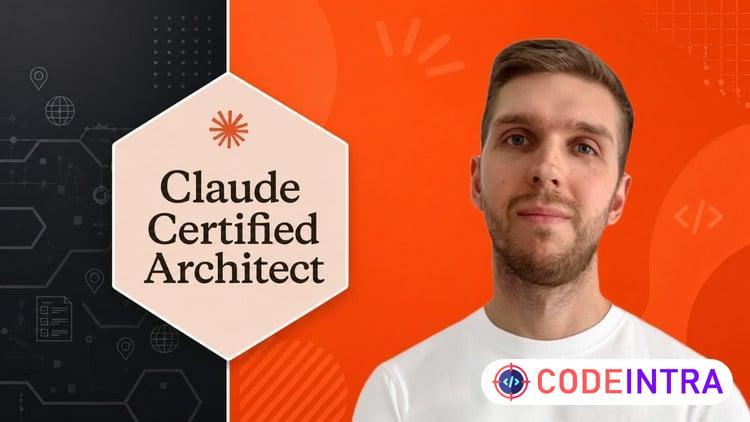 CCA-F Claude Certified Architect - Complete Exam Preparation - Codeintra