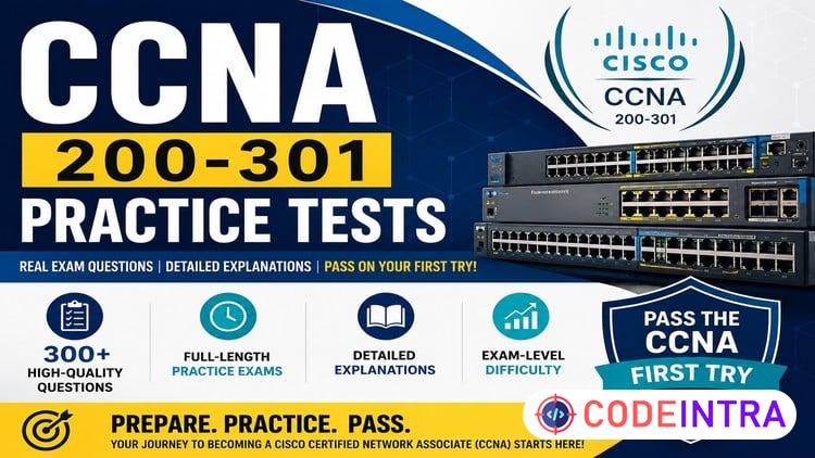 CCNA Practice Tests 2026 | 500+ Questions & Explanations - Codeintra