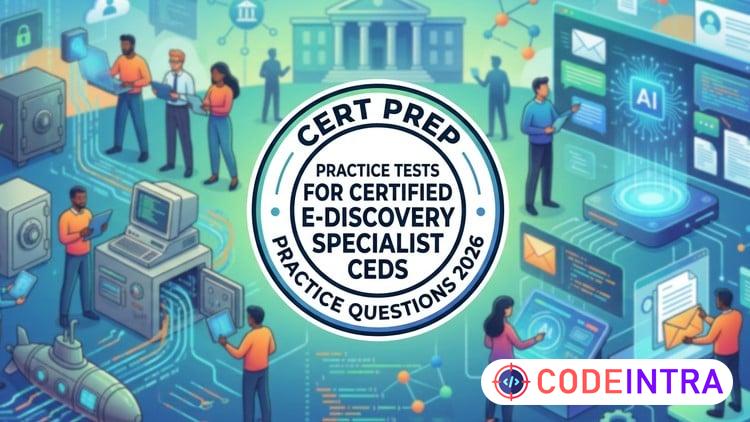 Practice Test 2026 For Certified E-Discovery Specialist Exam - Codeintra