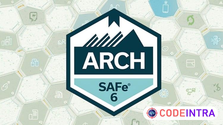 Certified SAFe for Architects (ARCH) Exam 2026 UPDATED - Codeintra