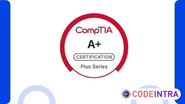 CompTIA A+ Core 1 (220-1201) Practice Tests 2026 - Codeintra