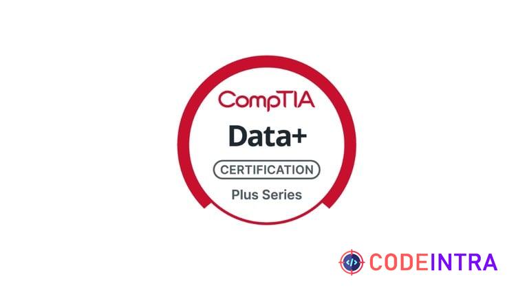 CompTIA Data+ DA0-002 Practice Tests 2026 | 600+ Qs - Codeintra