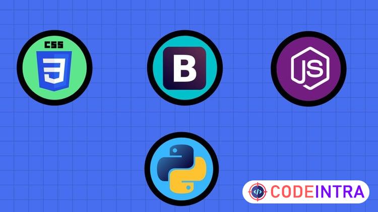 CSS, Bootstrap And JavaScript And Python Stack Course - Codeintra