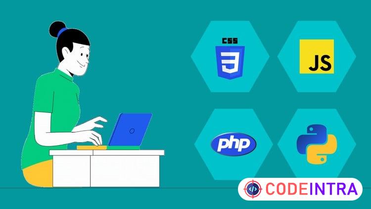 CSS, JavaScript,PHP And Python Programming All in One Course - Codeintra