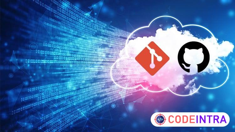Curso completo de Git y GitHub. Prepárate para el Desarrollo - Codeintra