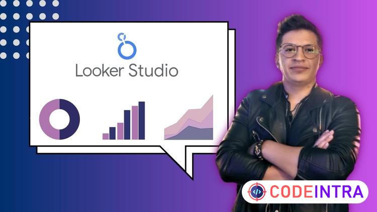 De Cero a Experto en Google Looker Studio (Data Studio) - Codeintra