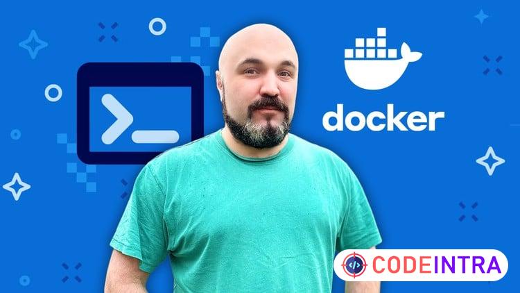 Docker Deep Dive: Build, Ship, and Run Containers