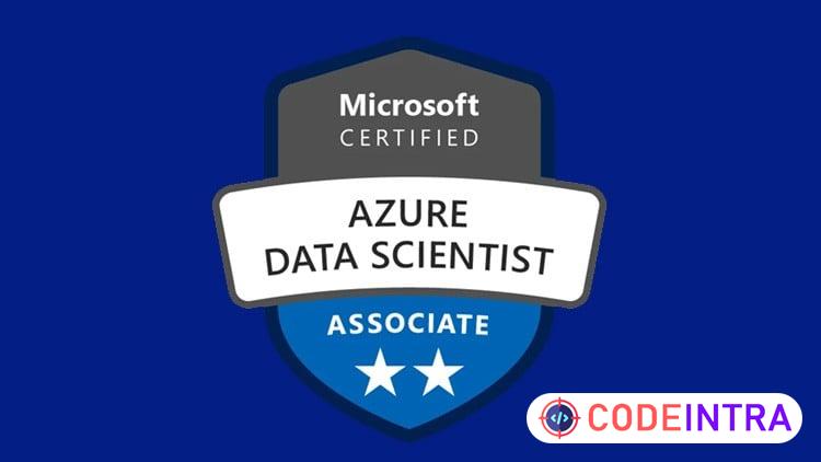 DP-100 Microsoft Azure Data Scientist Associate Tests 2026 - Codeintra
