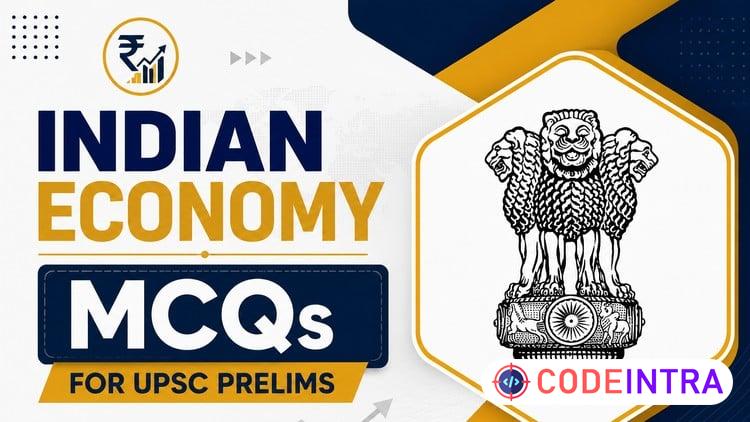 Economy MCQs for UPSC CSE and State PCSs in English - Codeintra