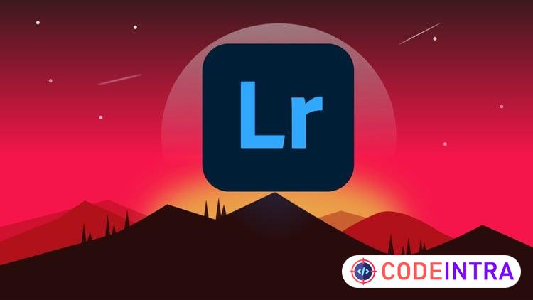 Essential Lightroom Course for Beginner to Advanced - Codeintra