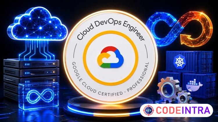 GCP Cloud DevOps Engineer Professional Practice Tests - Codeintra