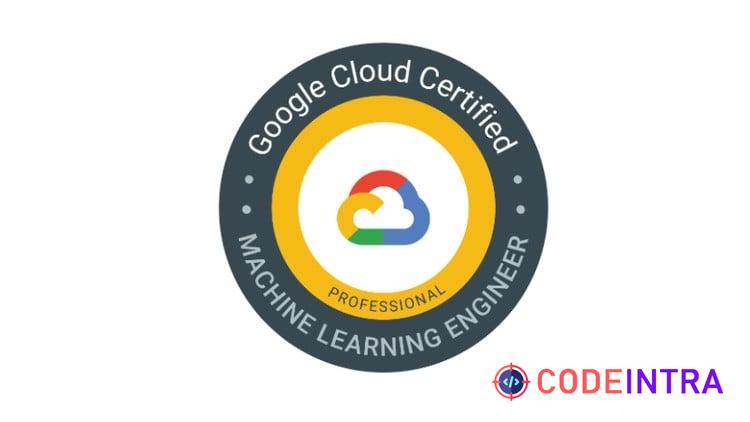 Google Cloud ML Engineer Practice Tests 2026 (400+ Qs) - Codeintra