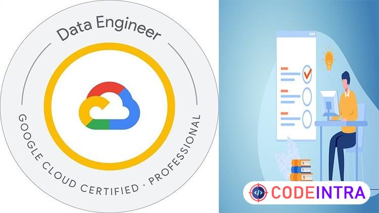 GCP Professional Data Engineer PDE: Practice Tests 2026 - Codeintra