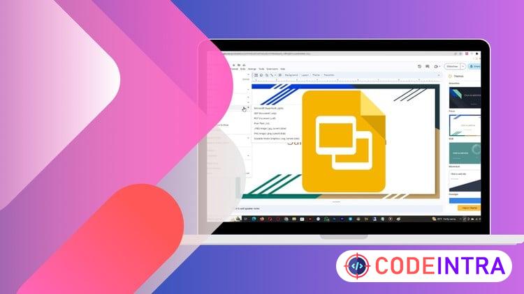 Google Slides: Full Guide to Creating Impactful Presentation - Codeintra