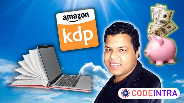 How To Make Passive Income on Amazon KDP with Zero dollars - Codeintra