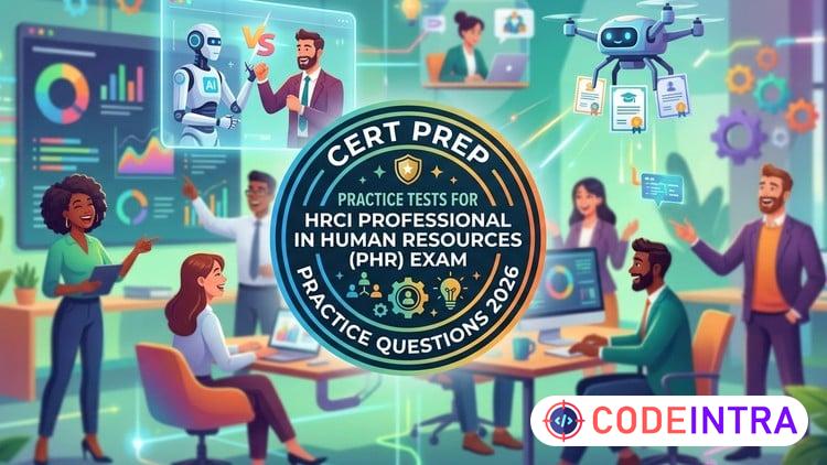Practice Test 2026  For HRCI PHR Exam - Codeintra