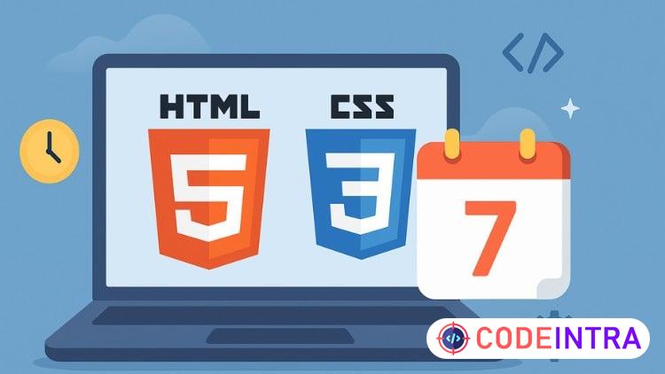 HTML5 & CSS3: Build Your Website in 7 days (2026) - Codeintra
