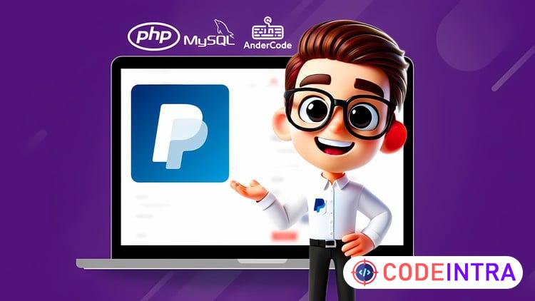 Integrar pasarela de pagos PayPal con PHP, MySQL y JS (MVC) - Codeintra