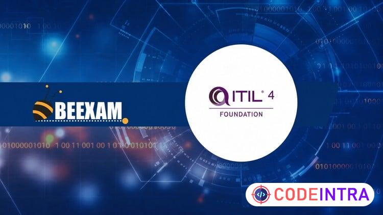 ITIL 4 Foundation Certification: Practice Exams - Codeintra
