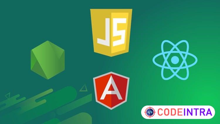 JavaScript Full Stack Bootcamp Node JS React JS and Angular - Codeintra