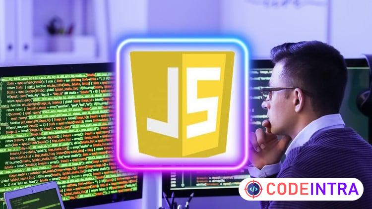 JavaScript Fundamentals to Advanced: Full Stack Development - Codeintra