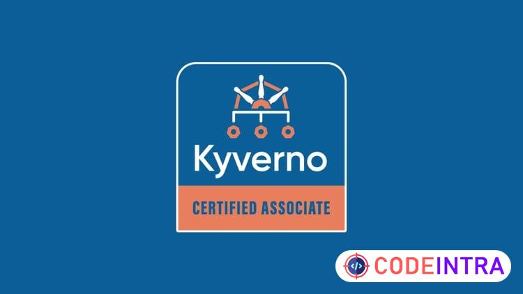KCA: Kyverno Certified Associate Practice Exams - Codeintra