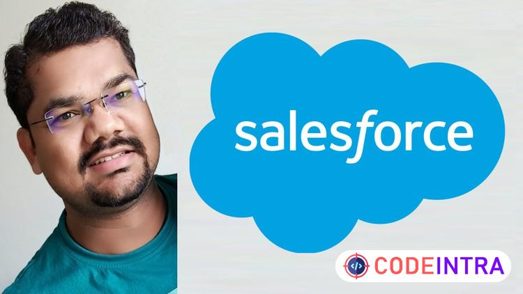 Learn Salesforce (Admin + Developer) with LWC Live Project - Codeintra
