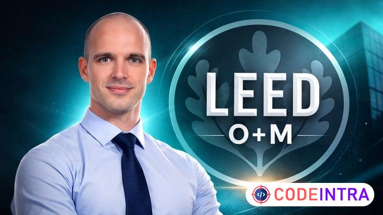 LEED O+M Exam Prep (v4): Pass on First Attempt