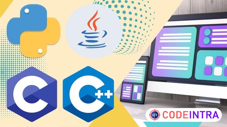 Master Java, Python, C & C++: All-in-One Programming Course - Codeintra