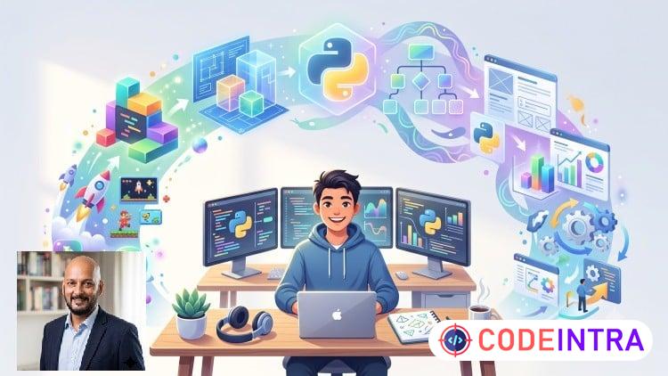 Mastering Python  : From Zero to Vibe-Code to OOP - Codeintra
