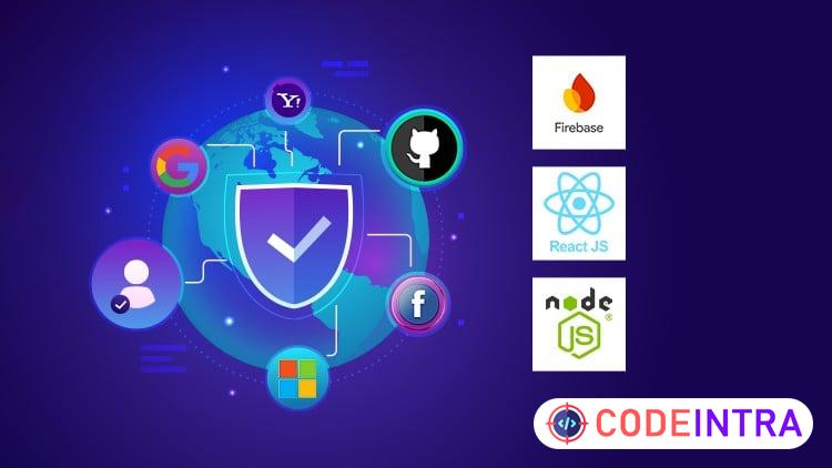 Mastering React and Node.js Firebase Authentication [2026] - Codeintra